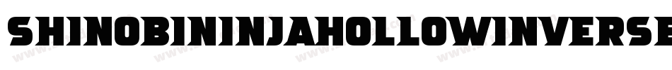 ShinobiNinjaHollowInverse-jEEx9字体转换