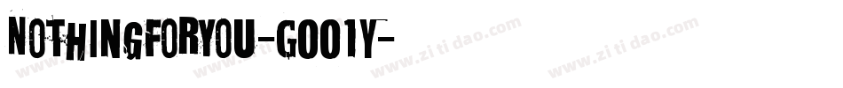NothingForYou-GOO1y字体转换