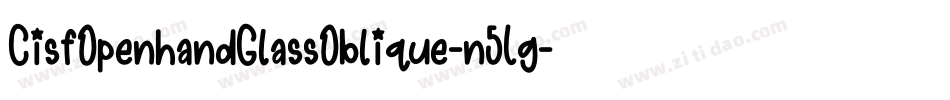 CisfOpenhandGlassOblique-n5Lg字体转换