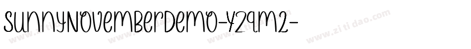 SunnyNovemberDemo-Yzqm2字体转换 SunnyNovemberDemo-Yzqm2字体转换