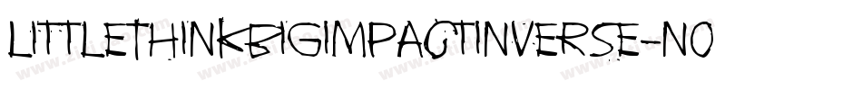 LittleThinkBigImpactInverse-nOPO字体转换