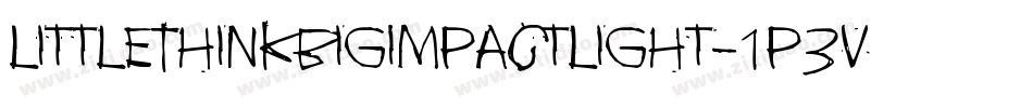 LittleThinkBigImpactLight-1p3v字体转换