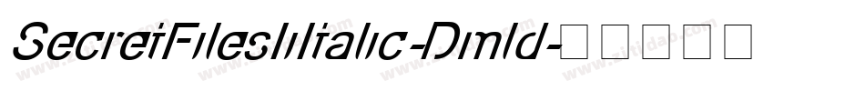SecretFilesIiItalic-Dmld字体转换