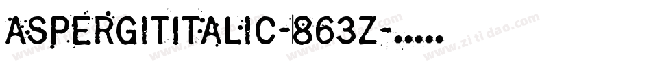 AspergitItalic-863Z字体转换