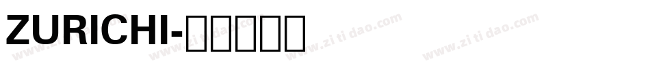 ZURICHI字体转换