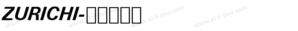 ZURICHI字体转换
