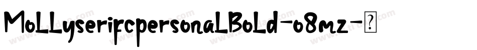 MollyserifcpersonalBold-o8mz字体转换