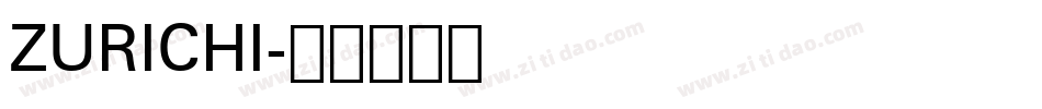 ZURICHI字体转换