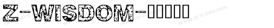 Z-WISDOM字体转换