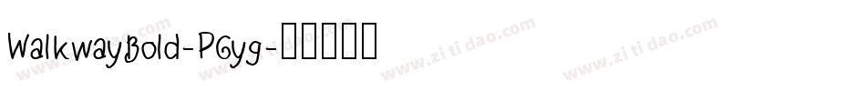 WalkwayBold-PGyg字体转换