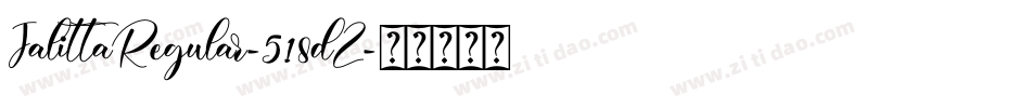 JalittaRegular-518dZ字体转换 JalittaRegular-518dZ字体转换