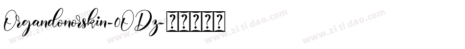 Organdonorskin-0ODz字体转换