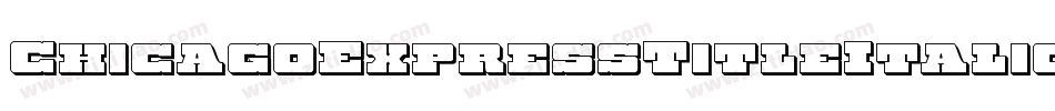 ChicagoExpressTitleItalic-6V6v字体转换