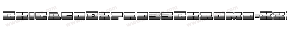 ChicagoExpressChrome-XxRK字体转换