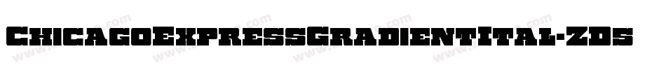 ChicagoExpressGradientItal-ZD5K字体转换