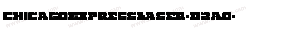 ChicagoExpressLaser-D2A0字体转换