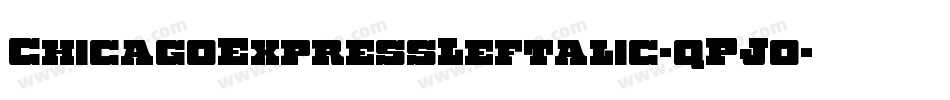 ChicagoExpressLeftalic-qPJ0字体转换
