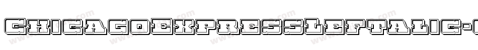 ChicagoExpressLeftalic-qPJ0字体转换