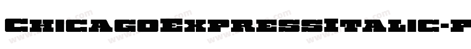 ChicagoExpressItalic-pd5Z字体转换
