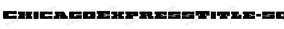 ChicagoExpressTitle-5q6j字体转换