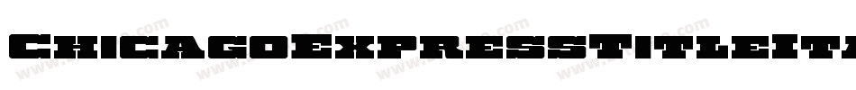 ChicagoExpressTitleItalic-6V6v字体转换