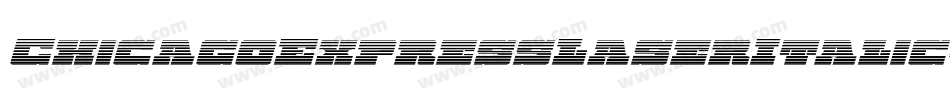 ChicagoExpressLaserItalic-ArAm字体转换