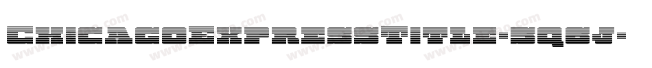ChicagoExpressTitle-5q6j字体转换