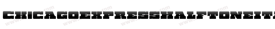 ChicagoExpressHalftoneItal-xepR字体转换