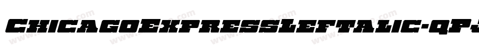 ChicagoExpressLeftalic-qPJ0字体转换