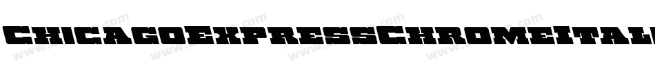 ChicagoExpressChromeItalic-gYX6字体转换