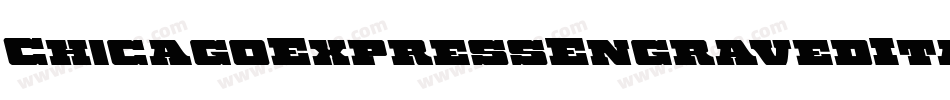 ChicagoExpressEngravedItal-W39v字体转换