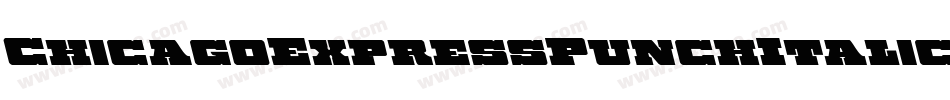 ChicagoExpressPunchItalic-jKJ7字体转换
