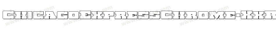 ChicagoExpressChrome-XxRK字体转换