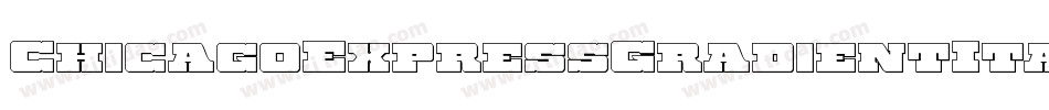 ChicagoExpressGradientItal-ZD5K字体转换