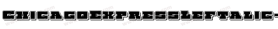 ChicagoExpressLeftalic-qPJ0字体转换