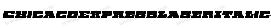 ChicagoExpressLaserItalic-ArAm字体转换