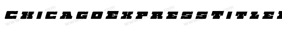 ChicagoExpressTitleItalic-6V6v字体转换