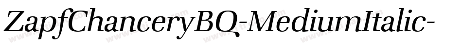 ZapfChanceryBQ-MediumItalic字体转换