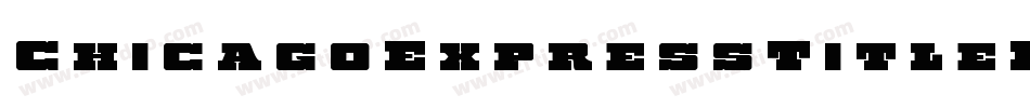 ChicagoExpressTitleItalic-6V6v字体转换