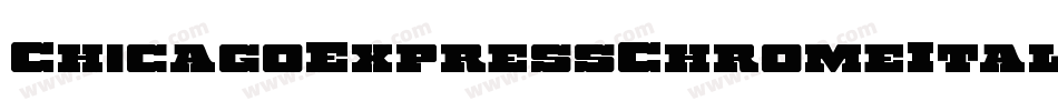 ChicagoExpressChromeItalic-gYX6字体转换