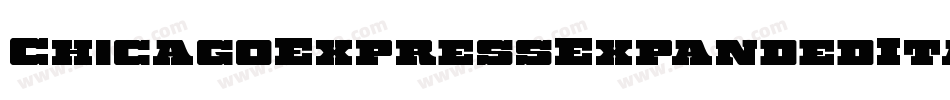 ChicagoExpressExpandedItal-EvBl字体转换