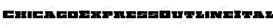 ChicagoExpressOutlineItalic-JPAn字体转换
