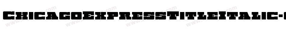 ChicagoExpressTitleItalic-6V6v字体转换