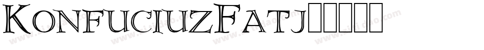 KonfuciuzFat-93j字体转换