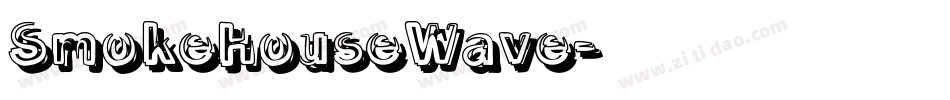 SmokeHouseWave字体转换