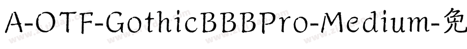 A-OTF-GothicBBBPro-Medium字体转换