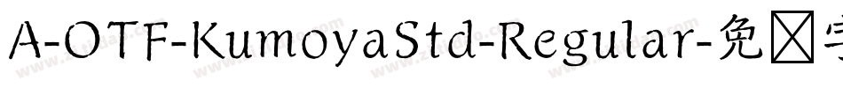 A-OTF-KumoyaStd-Regular字体转换