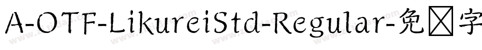 A-OTF-LikureiStd-Regular字体转换