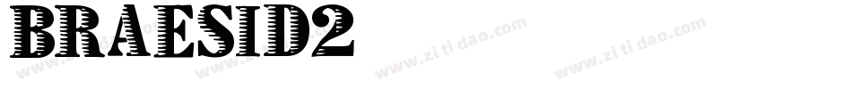 BRAESID2字体转换
