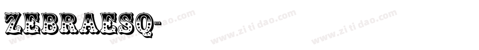 Zebraesq字体转换